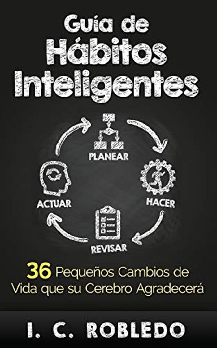 Libro Guía de Hábitos Inteligentes: 36 Pequeños Cambios de Vida que su Cerebro Agradecerá