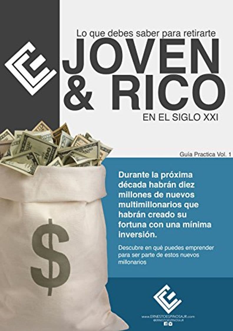 Libro Lo que debes de saber para retirarte joven y rico en el siglo XXI