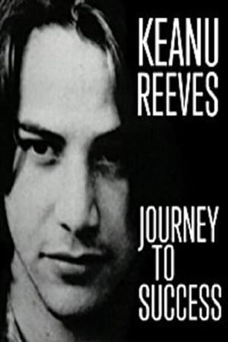 Película Keanu Reeves: Journey to Success