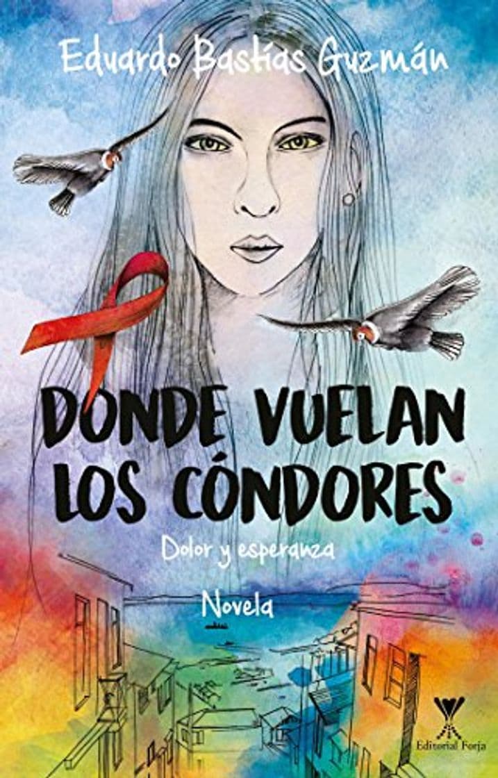 Libro Donde vuelan los cóndores