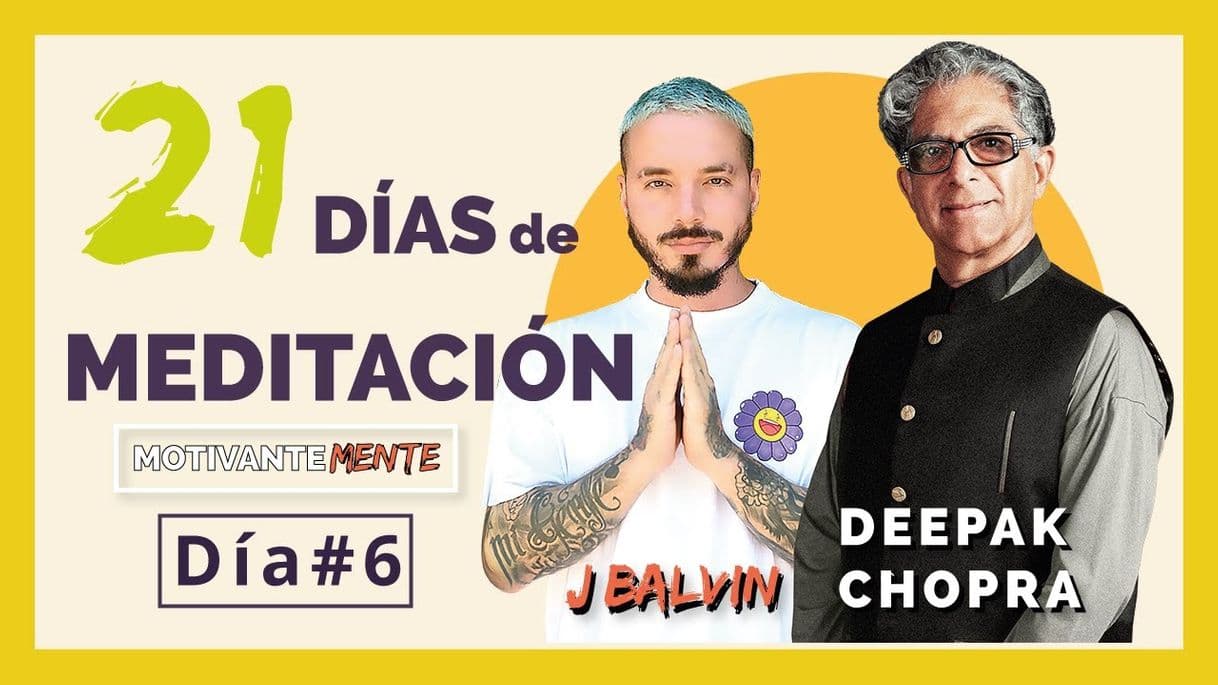 Moda Meditación de J balvin y Deepak Chopra