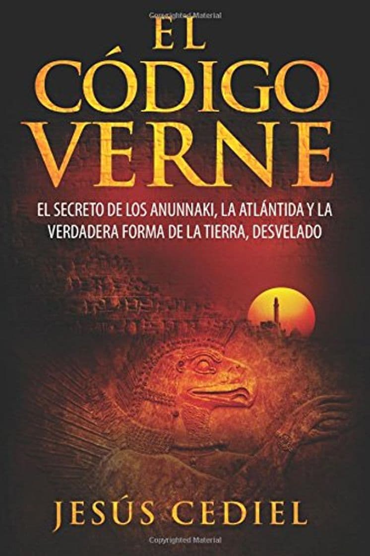 Book El Código Verne: El secreto de los Anunnaki, la Atlántida y la