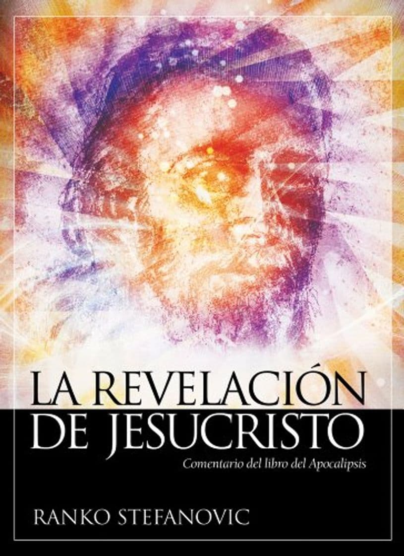 Book La revelación de Jesucristo: Comentario del libro del Apocalipsis