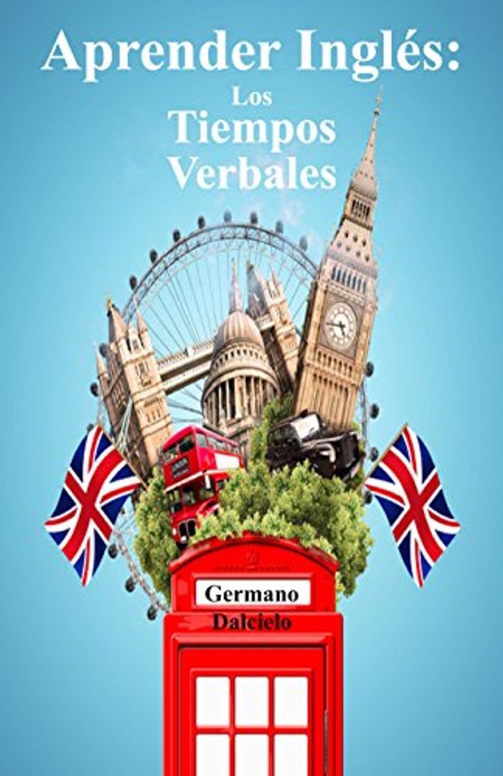 Libro Aprender Inglés: Los Tiempos Verbales