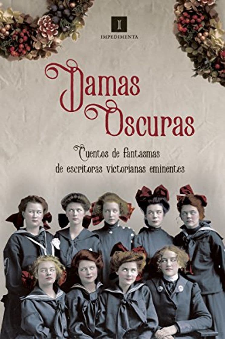 Book Damas oscuras: Cuentos de fantasmas de escritoras victorianas eminentes