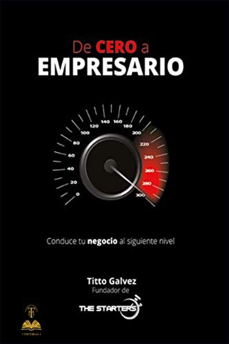 Libro De cero a empresario: Conduce tu negocio al siguiente nivel