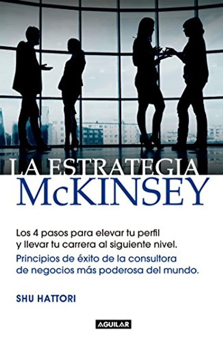 Book La estrategia McKinsey: Principios de éxito de la consultora de negocios más poderosa del mundo