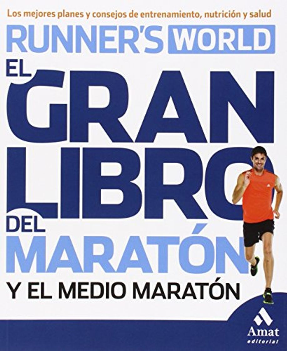 Book El gran libro del maratón y el medio maratón: Los mejores planes y consejos de entrenamiento, nutrición y salud