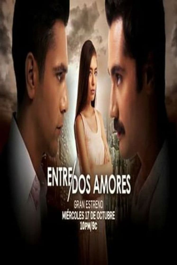 Serie Entre dos Amores