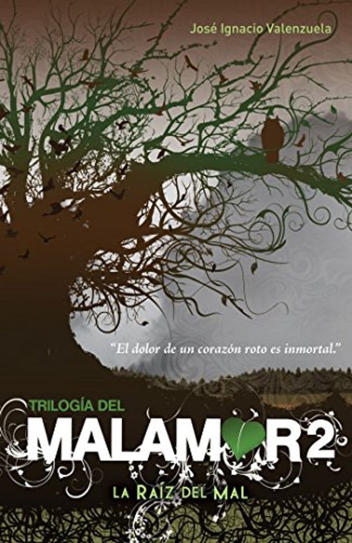 Book La Raíz del Mal. Trilogía del Malamor II / The Root of