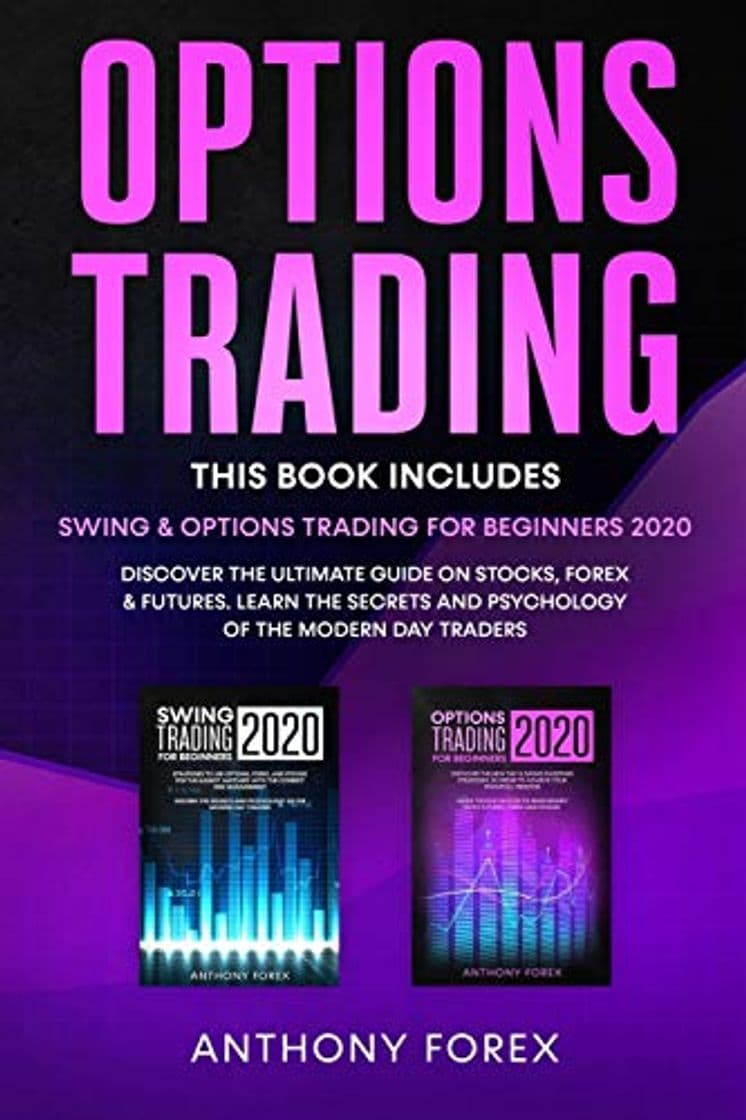 Book OPTIONS TRADING: This Book Includes: Swing & Options Trading for Beginners 2020