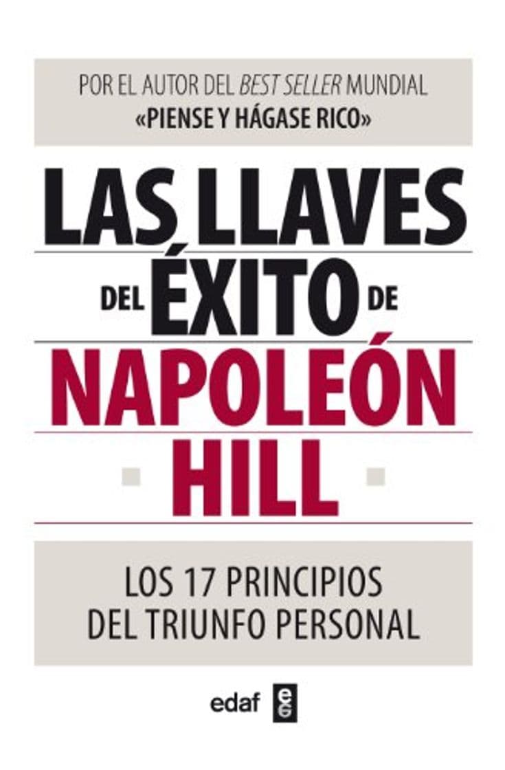 Libro Las llaves del éxito de Napoleón Hill: Los 17 principios del triunfo