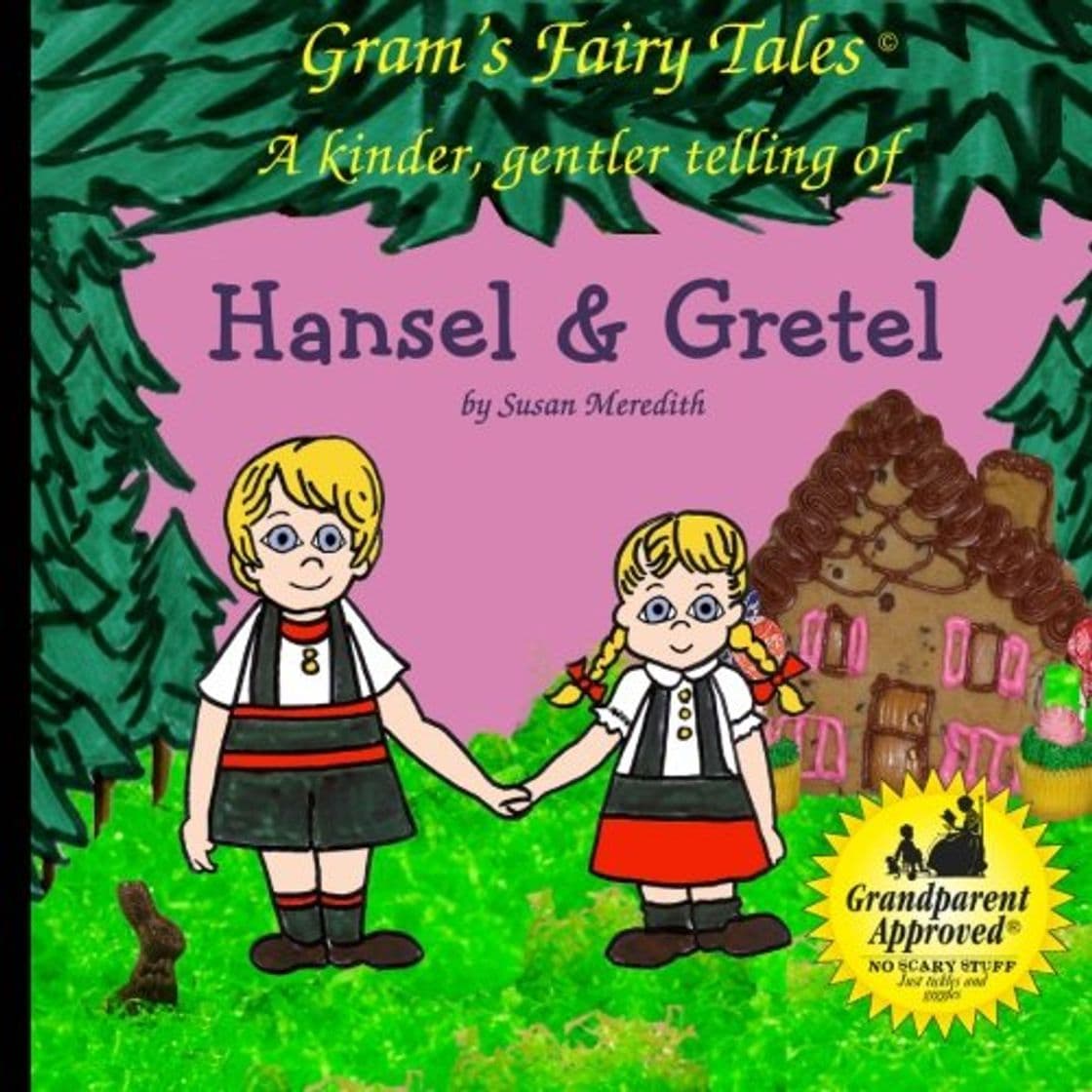 Libro Hansel and Gretel: A new kinder, gentler telling of a fairy tale classic