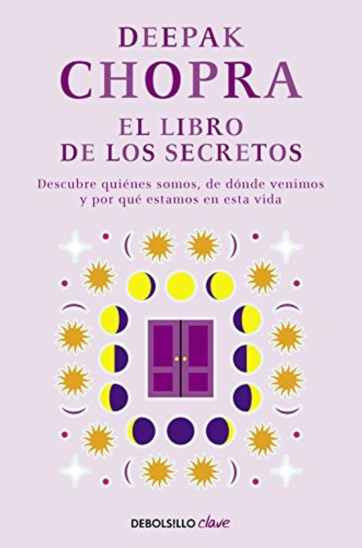 Libro El libro de los secretos: Descubre quiénes somos, de dónde venimos y