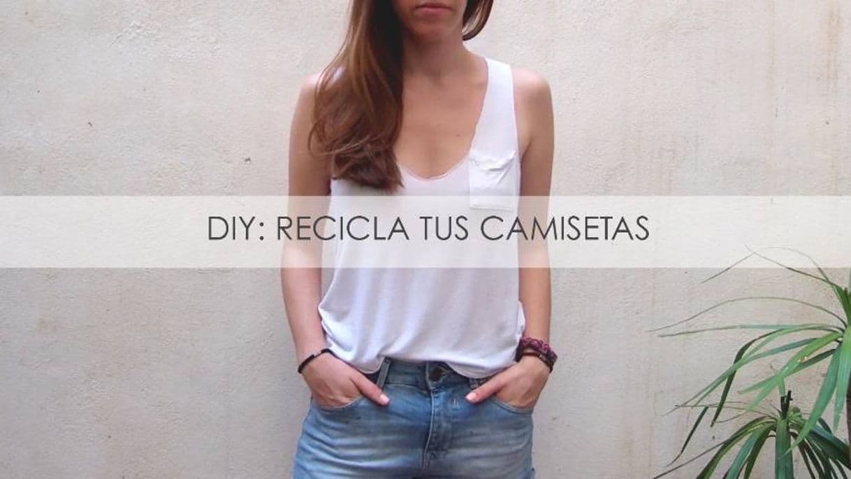 Moda DIY: CÓMO RECICLAR UNA CAMISETA