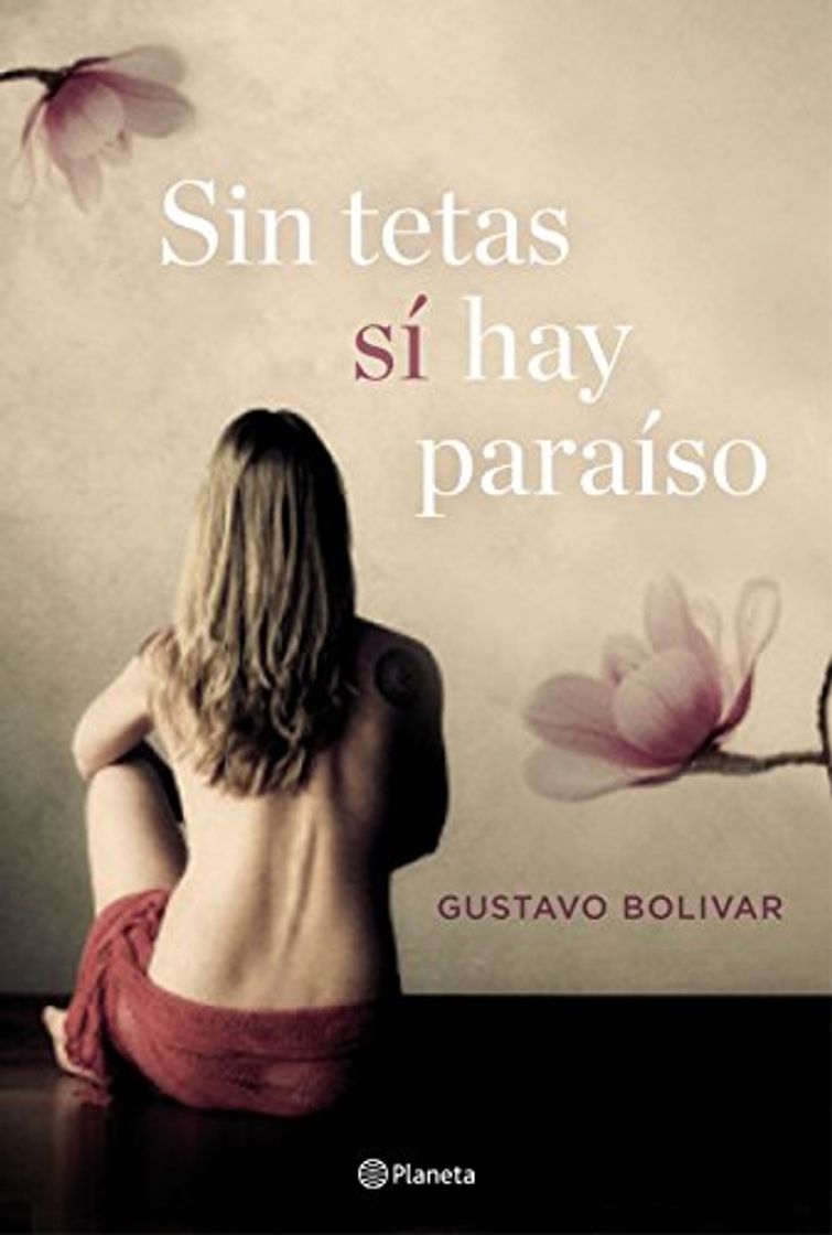 Libro Sin tetas sí hay paraíso