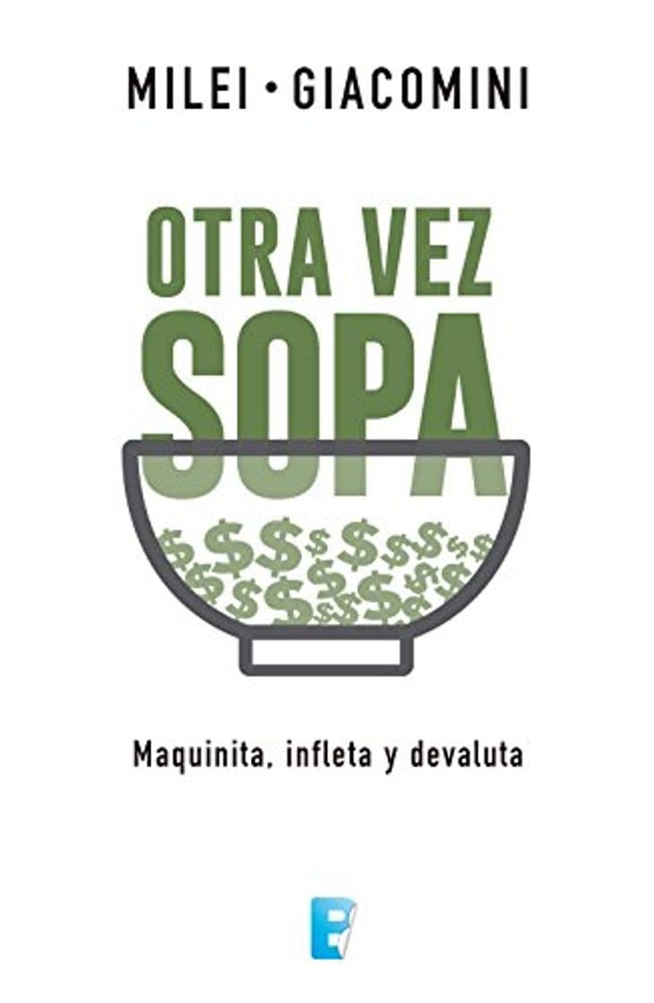 Book Otra vez sopa: Maquinita; infleta y devaluta