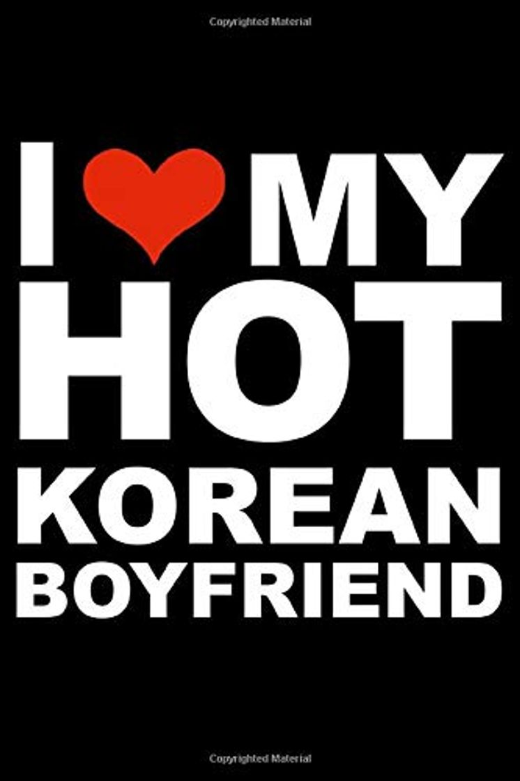 Libro I love my hot Korean boyfriend Journal 6 x 9 120 pages Relationship Korea Notebook: Valentine's day anniversary diary