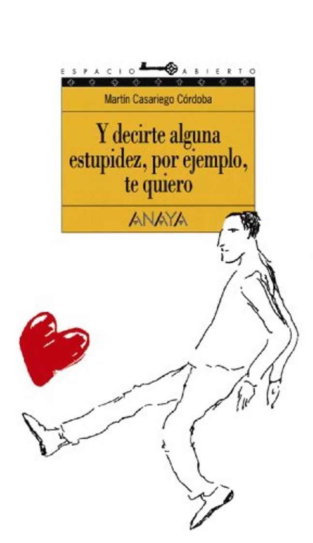 Libro Y decirte alguna estupidez, por ejemplo, te quiero: 44