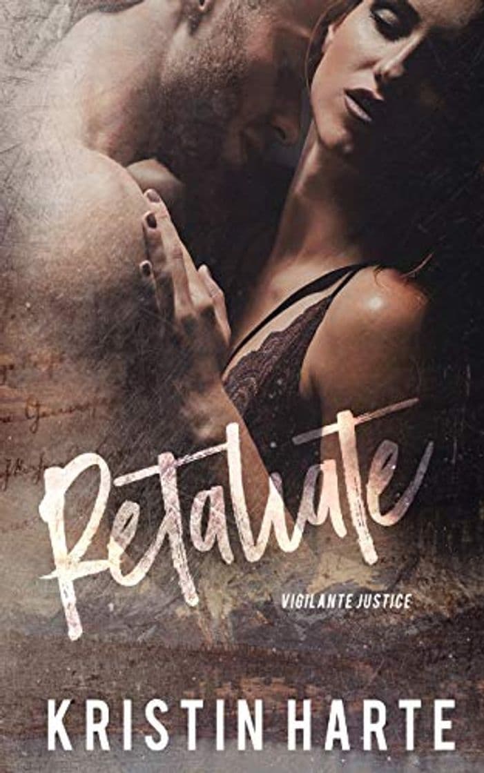 Book Retaliate: A Vigilante Justice Novel