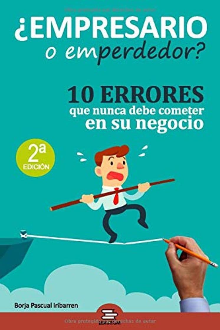 Libro ¿Empresario o Emperdedor?: 10 errores que nunca debe cometer en su negocio