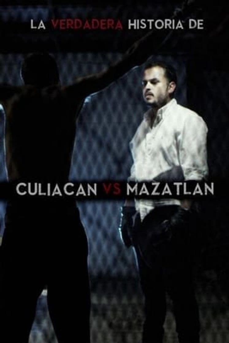 Movie La verdadera historia de Culiacan vs Mazatlan