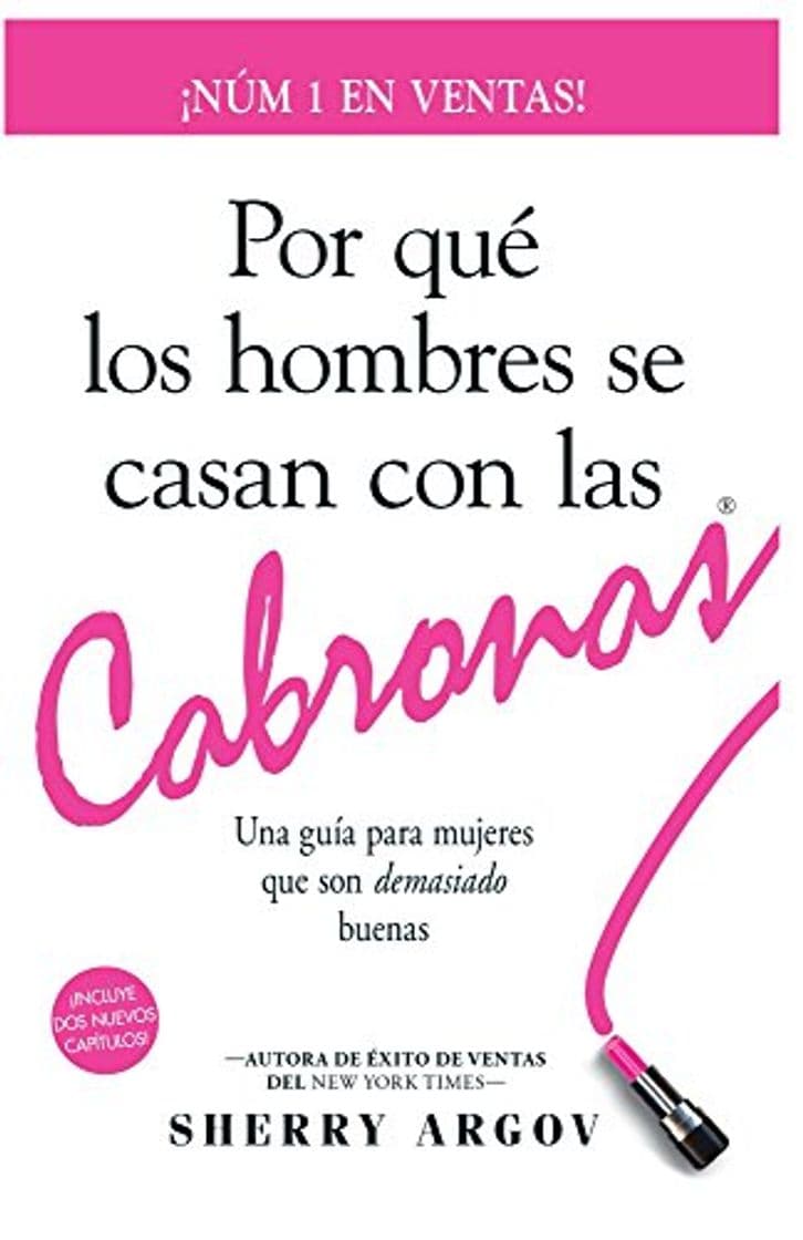 Libro POR QUE LOS HOMBRES SE CASAN CON LAS CABRONAS: Nueva Edicion- Una