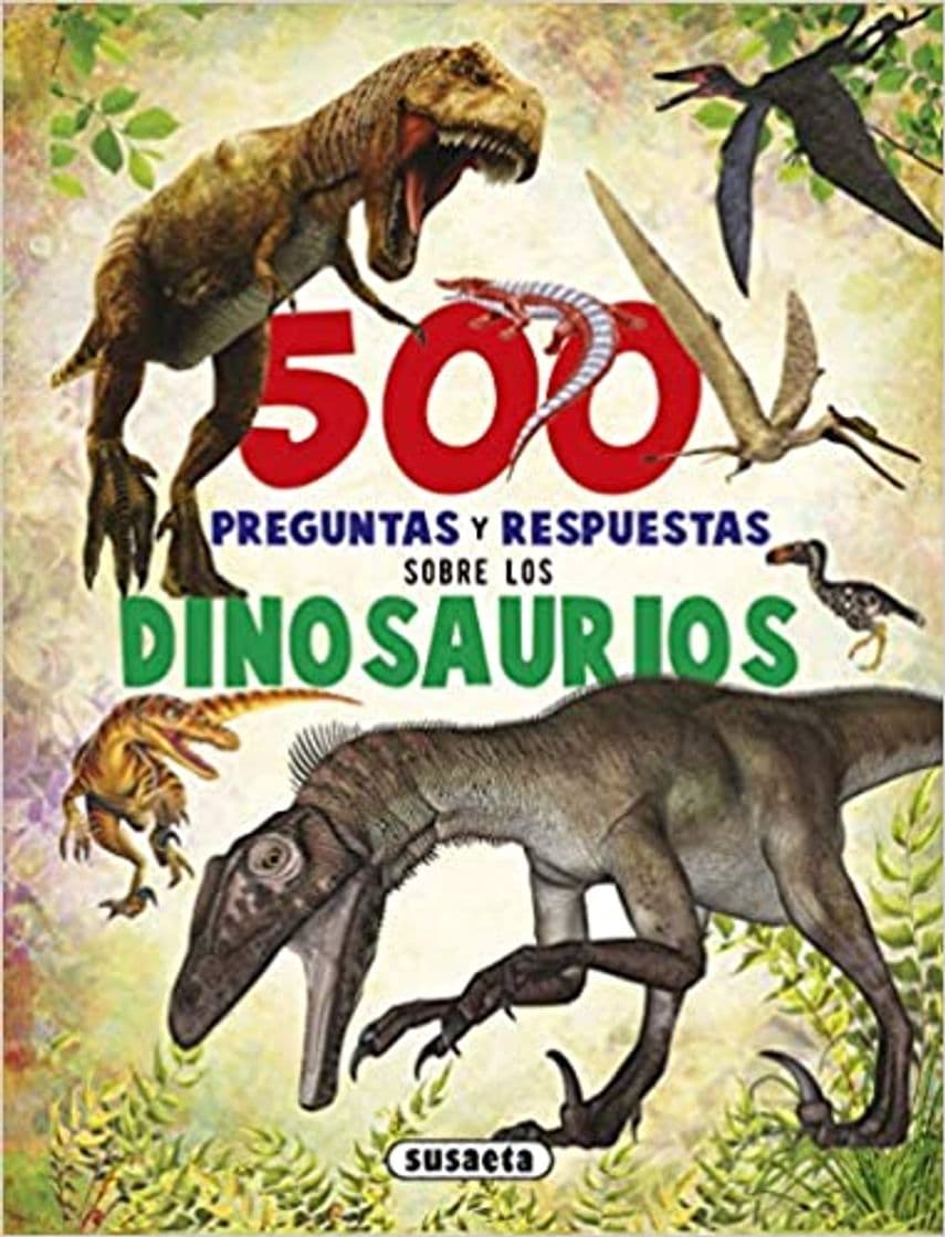 Book 500 preguntas y respuestas sobre los dinosaurios 