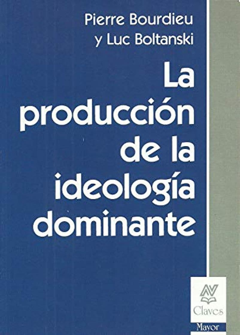 Book La producción de la ideología dominante