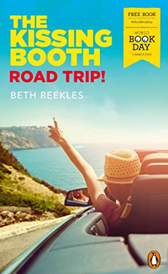 Libro The Kissing Booth: Road Trip!: World Book Day 2020