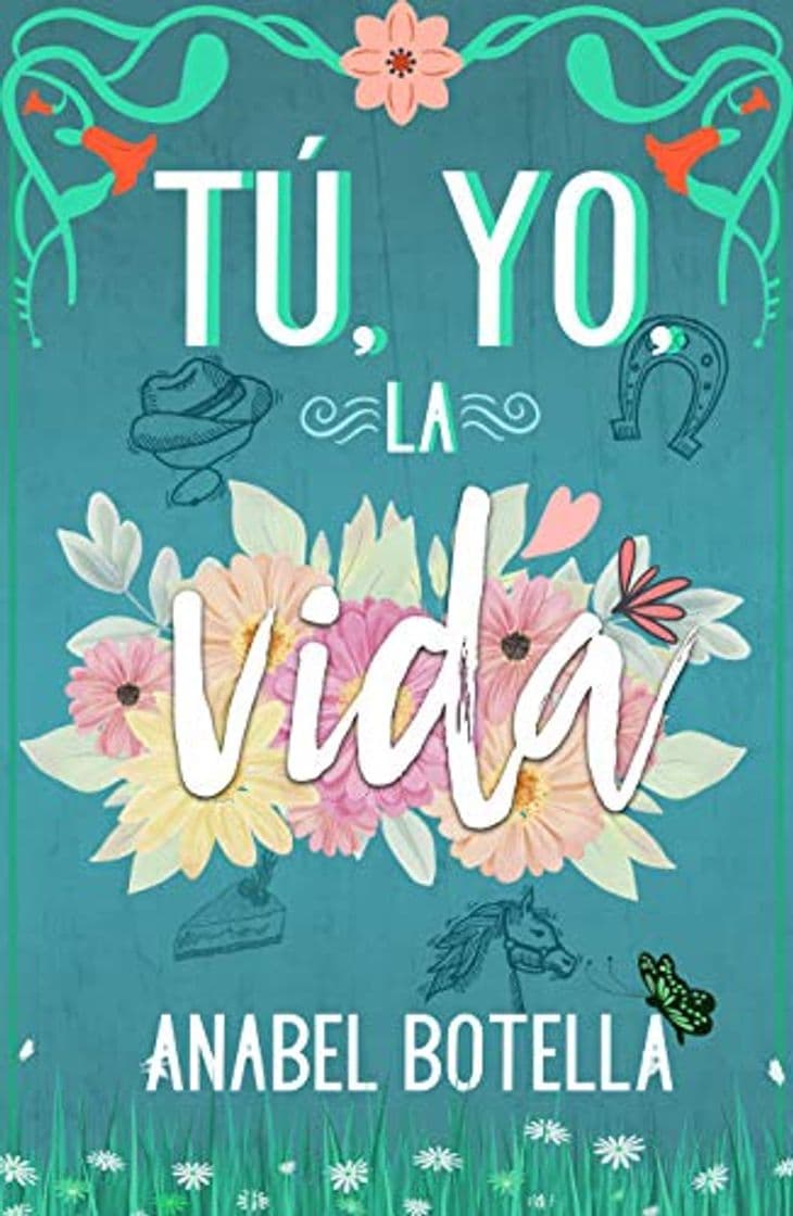 Book TÚ, YO, LA VIDA: Novela romántica con rancho y vaqueros Versión Kindle