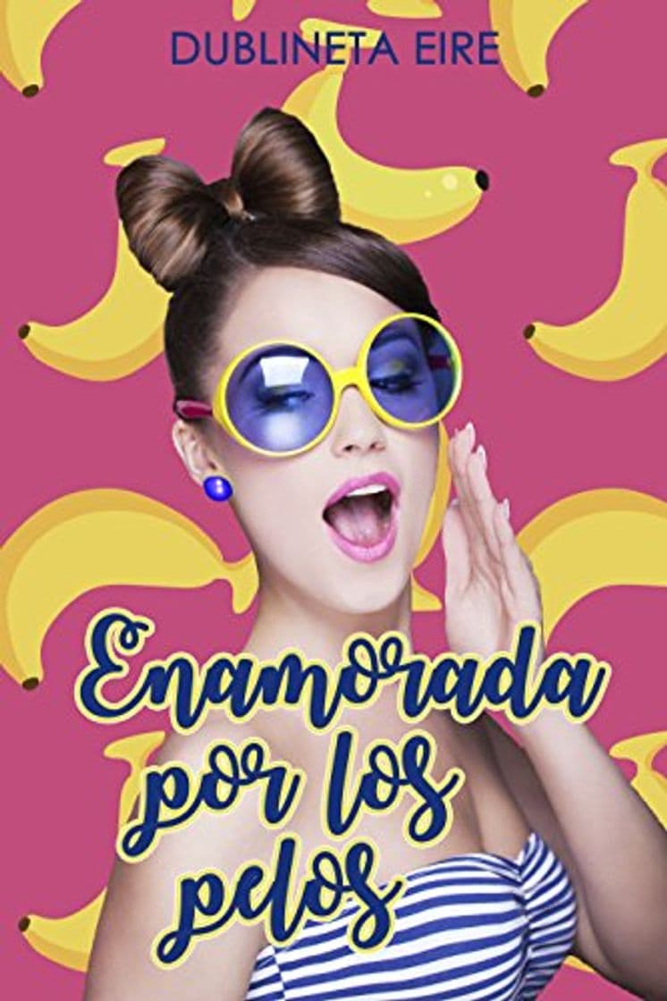 Libro Enamorada por los pelos