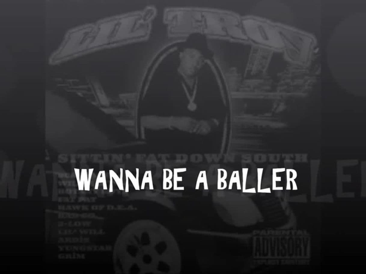 Canción Lil’ Troy- Wanna be a baller