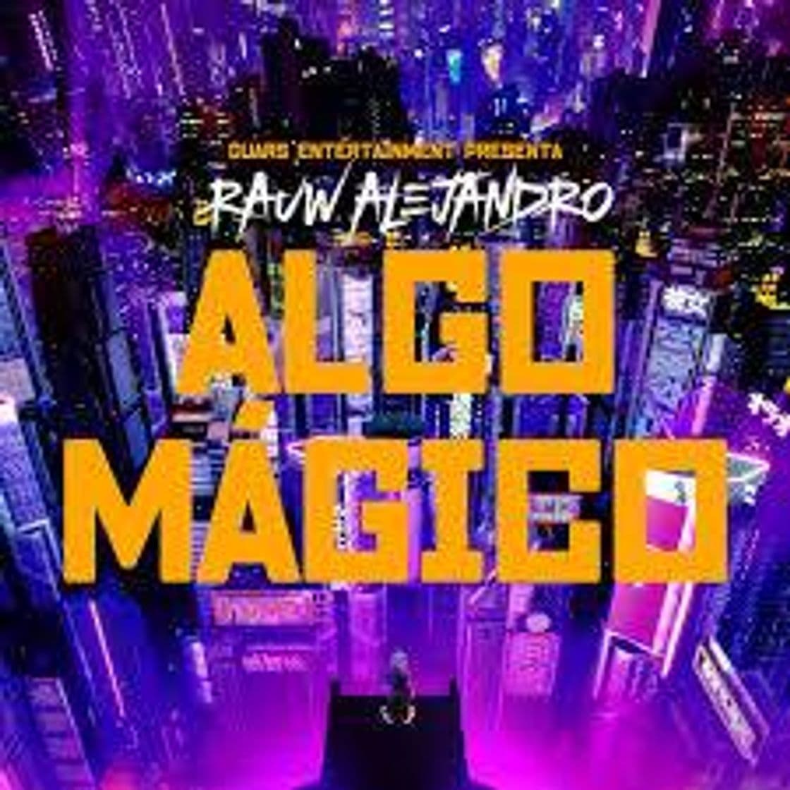 Canción Rauw Alejandro - Algo Magico