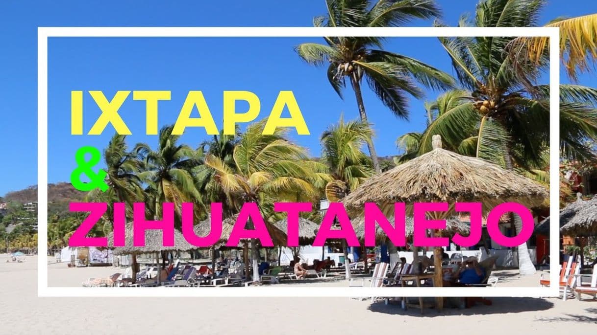 Place Ixtapa-Zihuatanejo