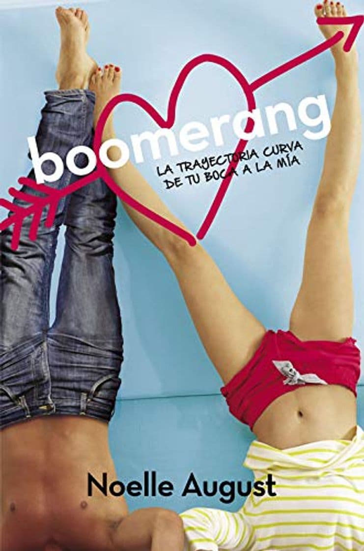 Libro Boomerang. La trayectoria curva de tu boca a la mía