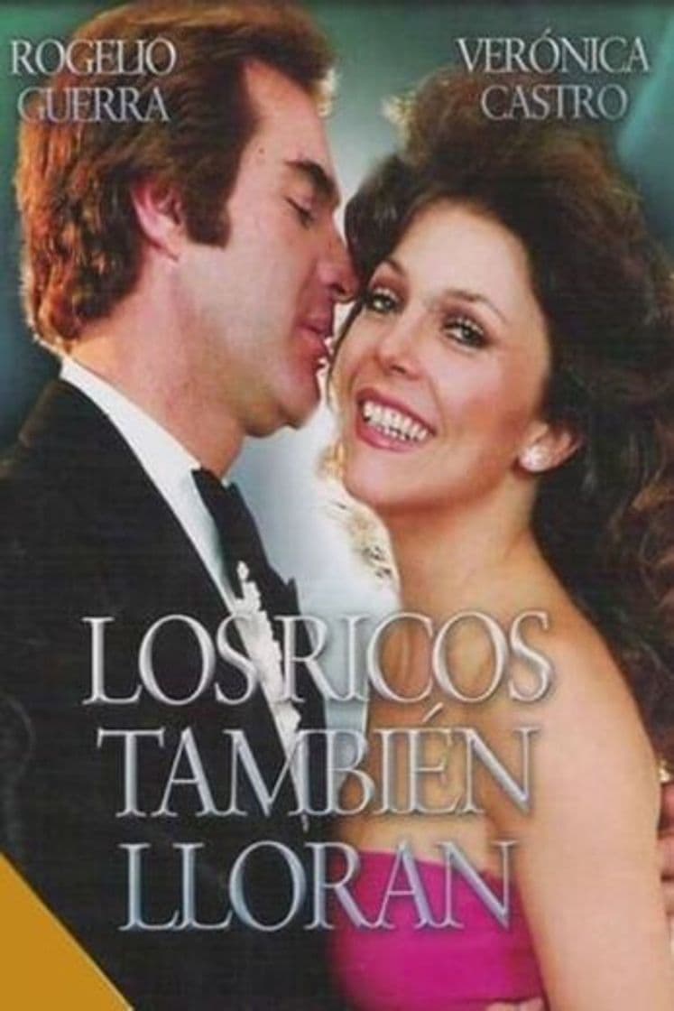 Serie Los ricos también lloran