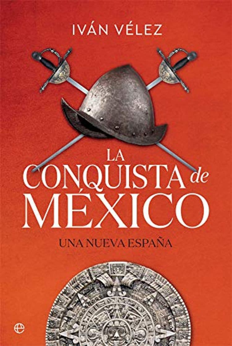 Book La conquista de México: Una nueva España