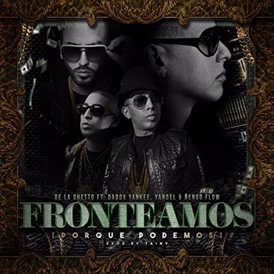 Canción Fronteamos Porque Podemos (feat. Daddy Yankee, Yandel & Nengo Flow)