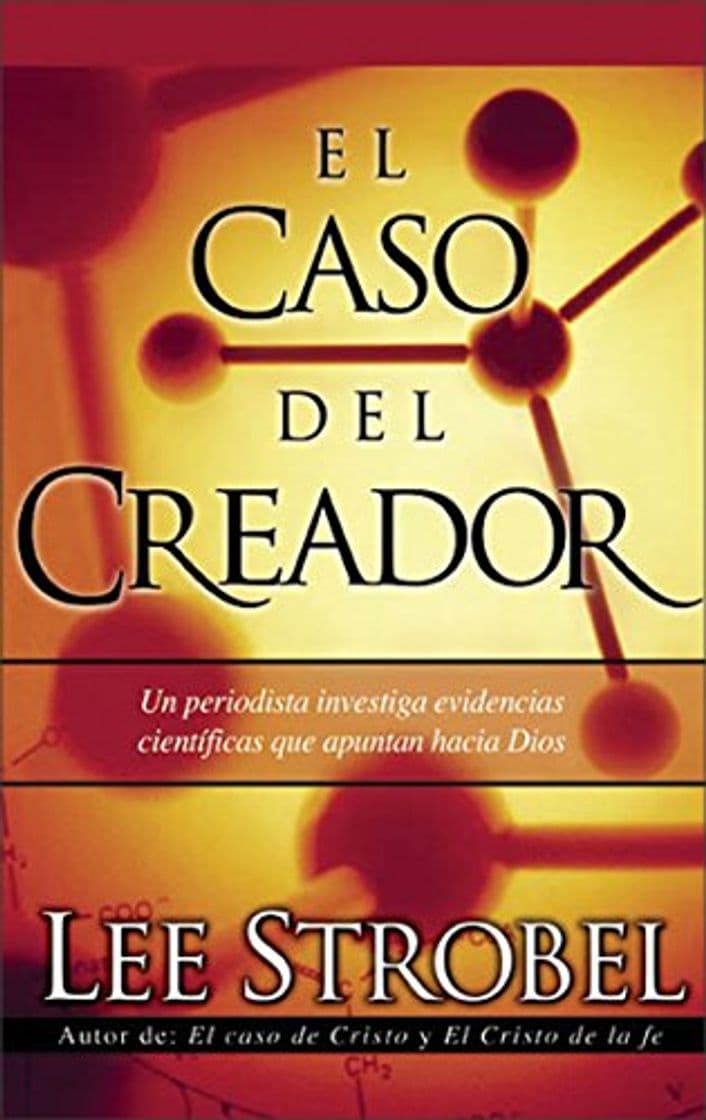 Book El caso del creador: Un periodista investiga evidencias científicas que apuntan hacia