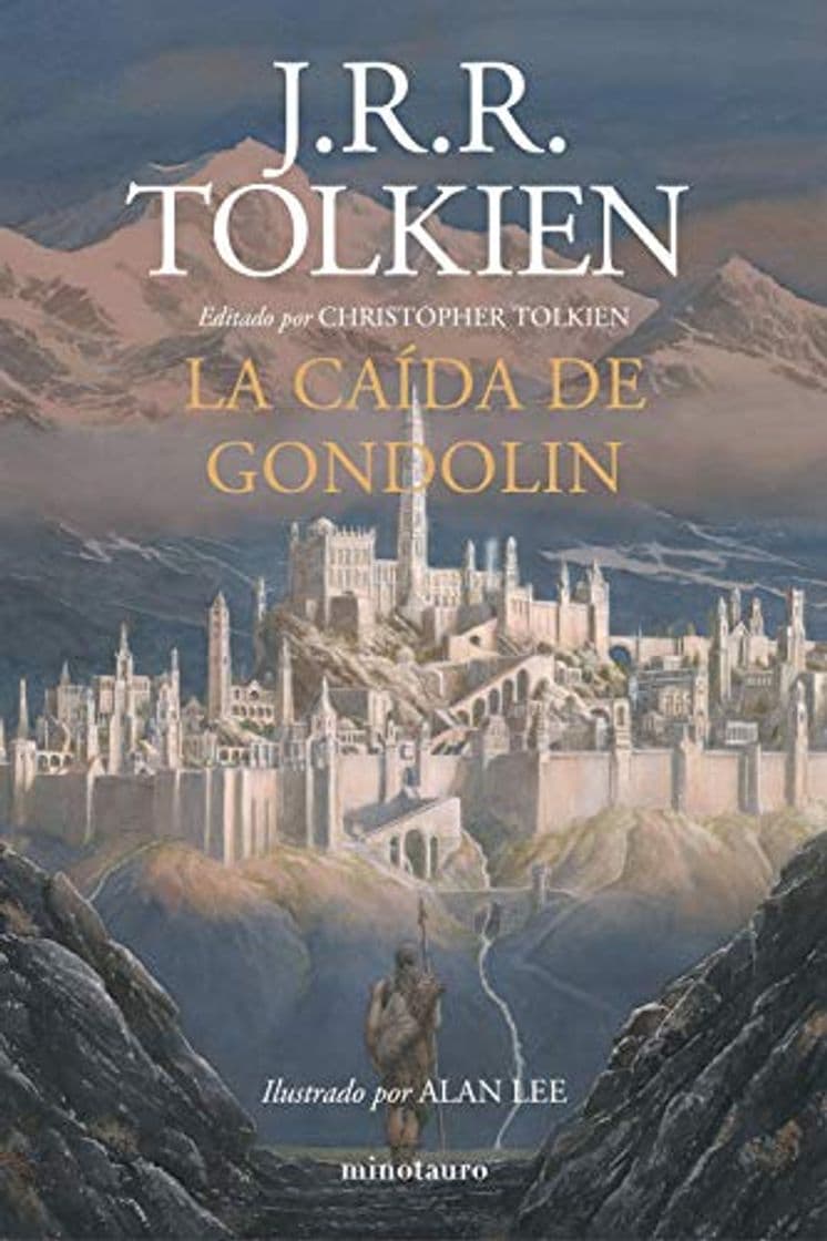 Book La Caída de Gondolin: Editado por Christopher Tolkien. Ilustrado por Alan Lee