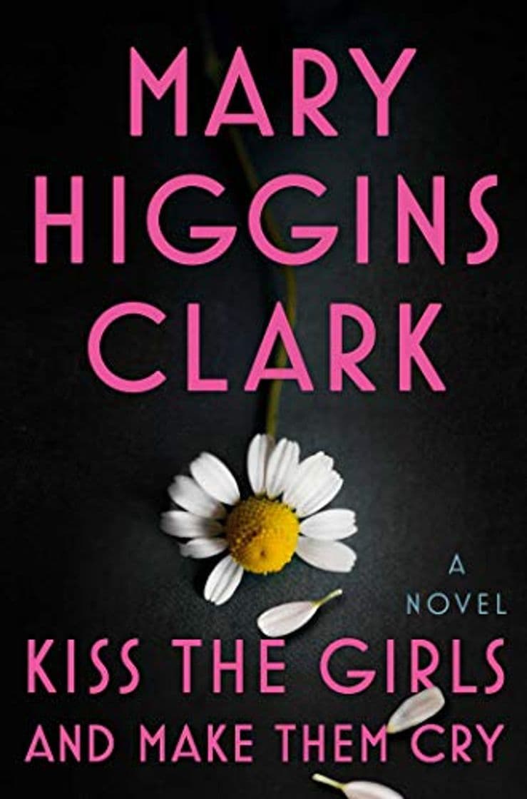 Book Kiss the Girls and Make Them Cry: A Novel