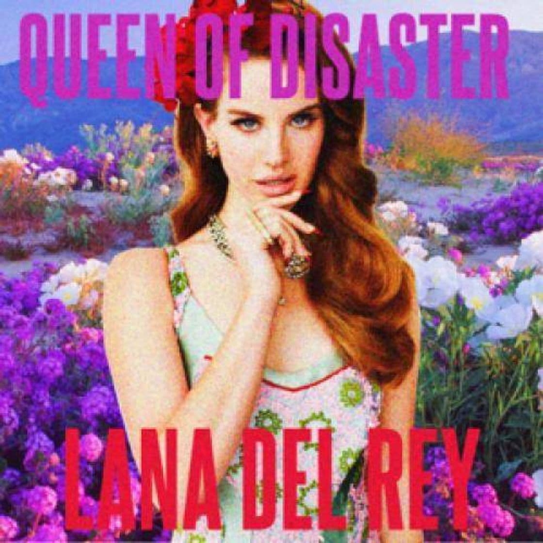 Music Queen of disaster - Lana del Rey 