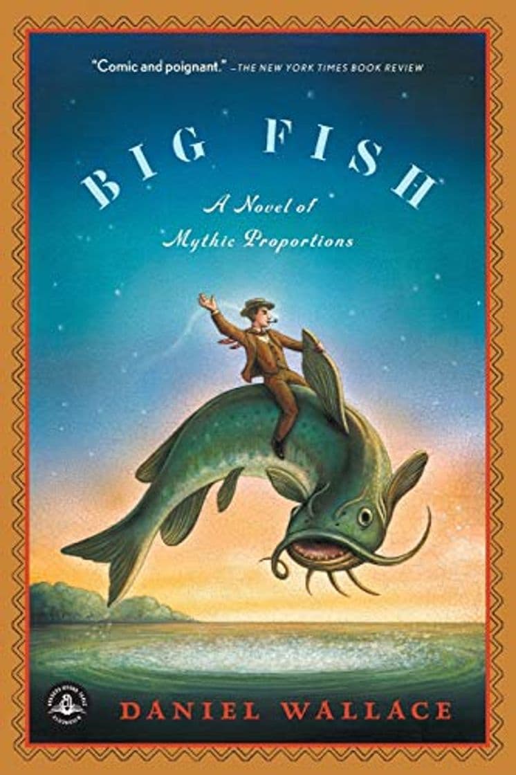 Book Big Fish: A Novel of Mythic Proportions