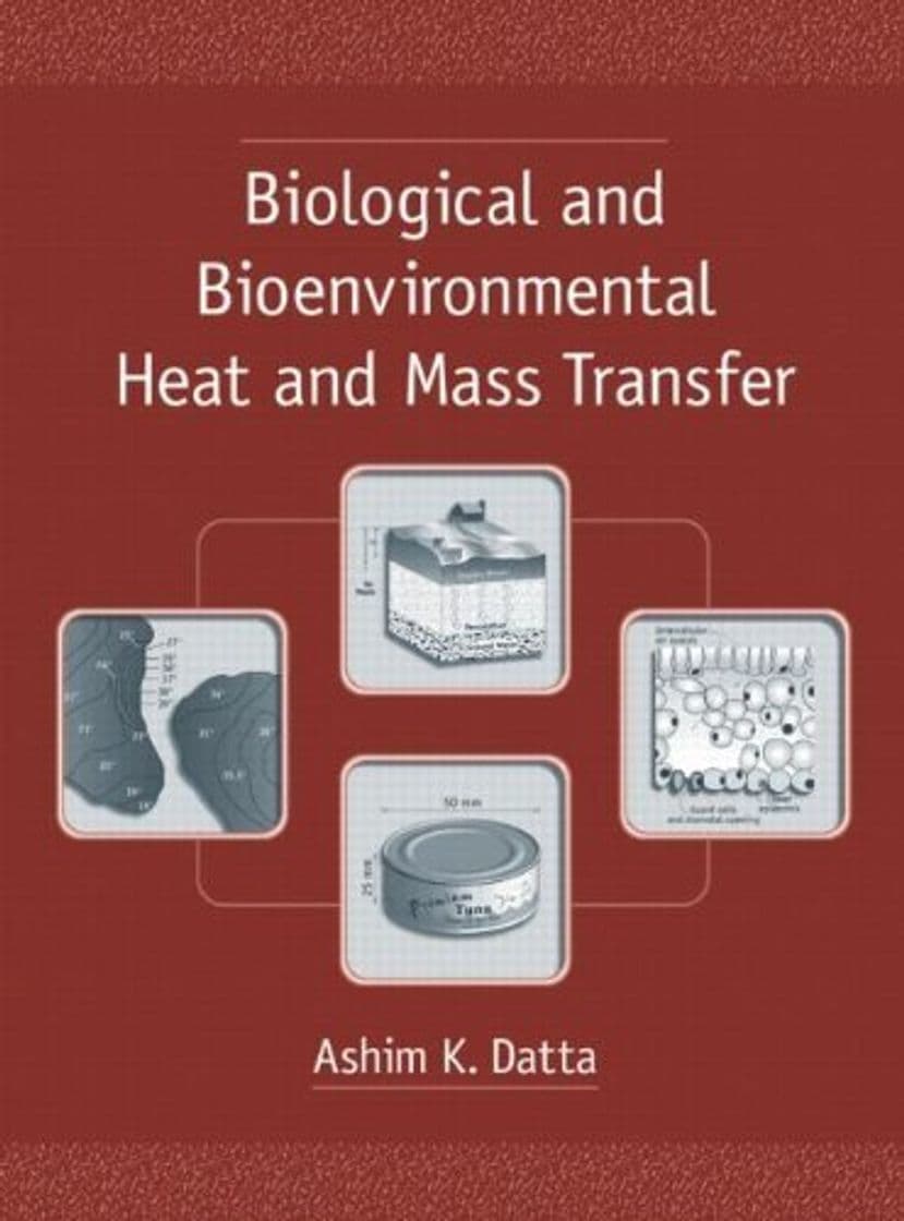 Book Biological and Bioenvironmental Heat and Mass Transfer