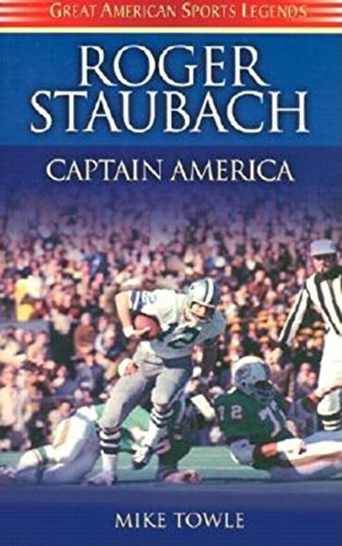 Book Roger Staubach: Captain America