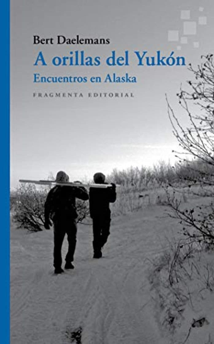 Book A orillas del Yukón: Encuentros en Alaska: 66