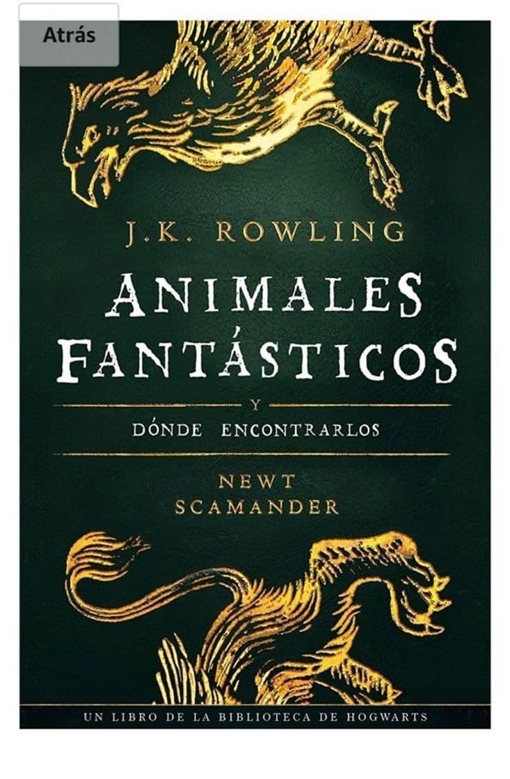 Libro Animales fantásticos dónde encontrarlos 