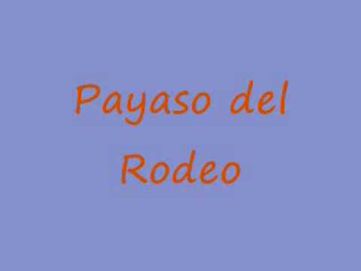 Moda Payaso del Rodeo - YouTube