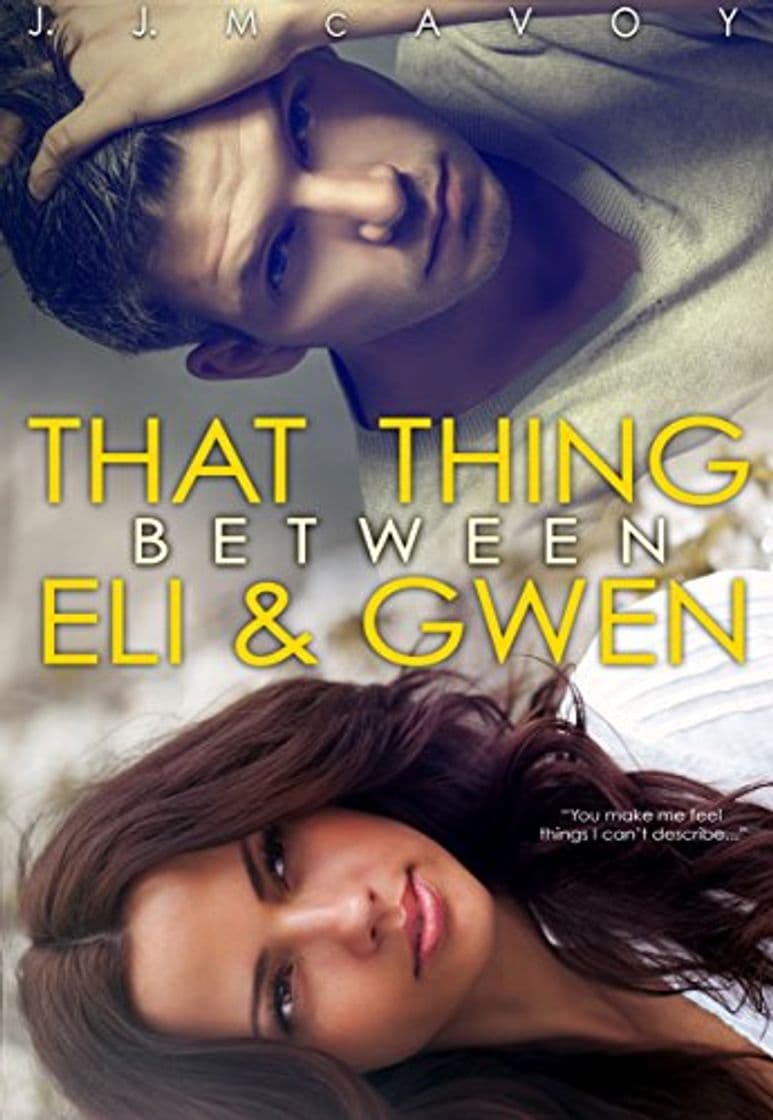 Libro That Thing Between Eli and Gwen